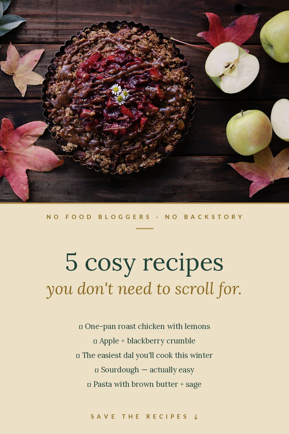 5 Cosy Recipes You Don't Need to Scroll For